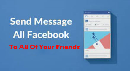 How To Send A Message On Facebook Messenger To All Of Your Friends 