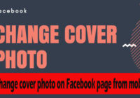 How to change cover photo on Facebook page from mobile