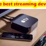 The best streaming device